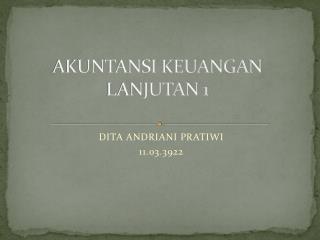 AKUNTANSI KEUANGAN LANJUTAN 1