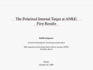 The Polarized Internal Target at ANKE: First Results