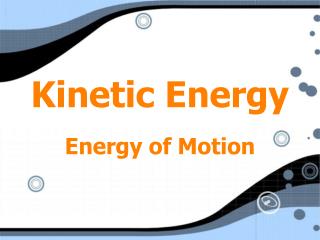 Kinetic Energy