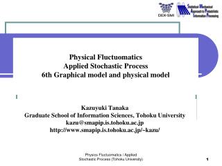 Physical Fluctuomatics Applied Stochastic Process 6th Graphical model and physical model