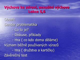 Výchova ke zdraví, sexuální výchova Lekce 5,6