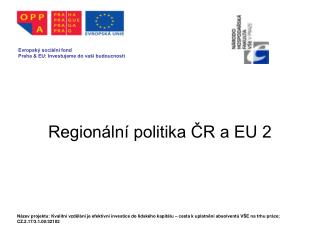 Regionální politika ČR a EU 2
