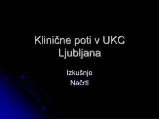 Klinične poti v UKC Ljubljana