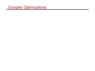 Compiler Optimizations