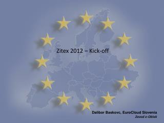 Zitex 2012 – Kick-off
