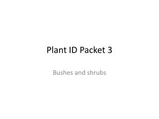 Plant ID Packet 3