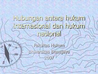 Hubungan antara hukum internasional dan hukum nasional