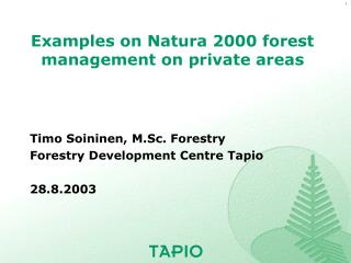 Examples on Natura 2000 forest management on private areas