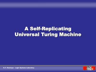 A Self-Replicating Universal Turing Machine