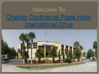 Orlando Continental Plaza Hotel International Drive