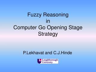 Fuzzy Reasoning in Computer Go Opening Stage Strategy