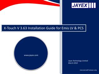 X-Touch V 3.63 Installation Guide for Emis LV &amp; PCS