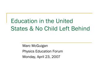 Education in the United States & No Child Left Behind
