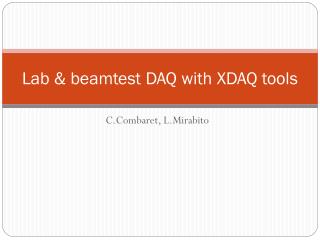Lab &amp; beamtest DAQ with XDAQ tools