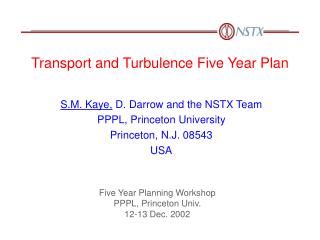 Transport and Turbulence Five Year Plan