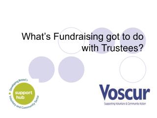 What’s Fundraising got to do with Trustees?