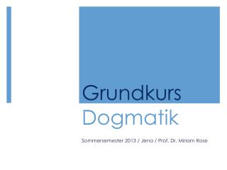 Grundkurs Dogmatik