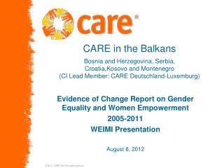 Evidence of Change Report on Gender Equality and Women Empowerment 2005-2011 WEIMI Presentation