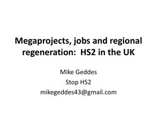 Megaprojects, jobs and regional regeneration: HS2 in the UK
