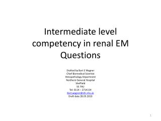 Intermediate level competency in renal EM Questions