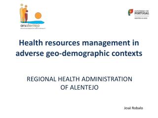 Health resources m anagement in adverse geo-demographic contexts