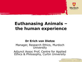 Euthanasing Animals – the human experience