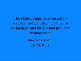 Maurice Cassier CNRS, Paris