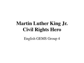 Martin Luther King Jr. Civil Rights Hero