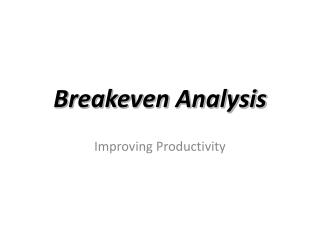 Breakeven Analysis