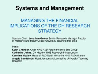 Systems and Management MANAGING THE FINANCIAL IMPLICATIONS OF THE DH RESEARCH STRATEGY