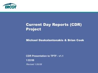 Current Day Reports (CDR) Project