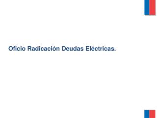 Oficio Radicación Deudas Eléctricas.