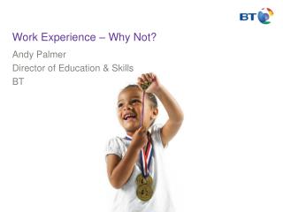 Work Experience – Why Not?