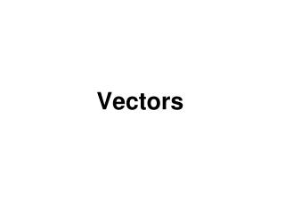 Vectors