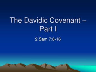 The Davidic Covenant – Part I