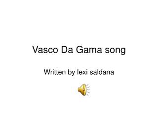 Vasco Da Gama song