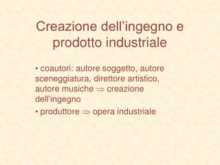 Creazione dell’ingegno e prodotto industriale