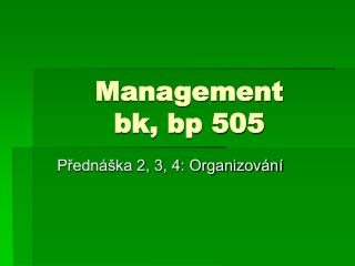 Management bk, bp 505