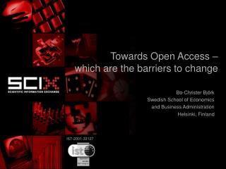Towards Open Access – which are the barriers to change