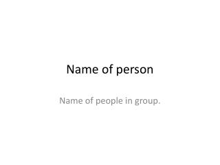 Name of person