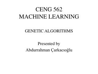 CENG 562 MACHINE LEARNING