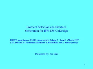 Protocol Selection and Interface Generation for HW-SW CoDesign