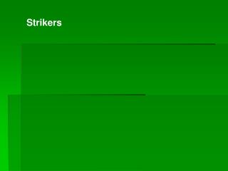 Strikers