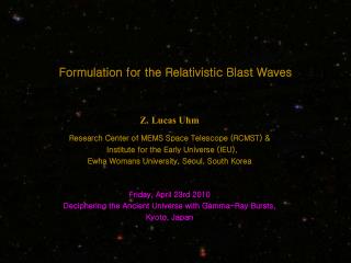 Formulation for the Relativistic Blast Waves