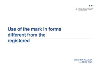 Use of the mark in forms different from the registered