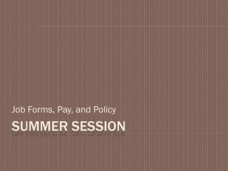 Summer Session