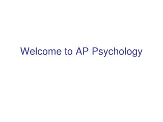 Welcome to AP Psychology