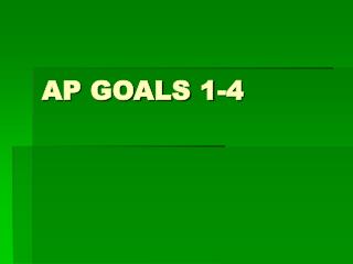AP GOALS 1-4