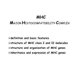 M AJOR H ISTOCOMPATIBILITY C OMPLEX