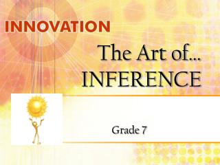 The Art of… INFERENCE